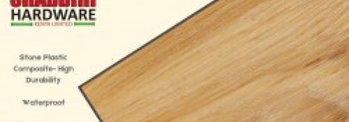 SPC and Vinyl Flooring Options – Best Price in Kenya | Shabbiri Hardware